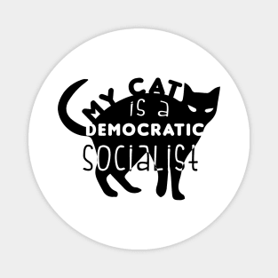 Funny My Cat is a Democratic Socialist Cats lover Magnet